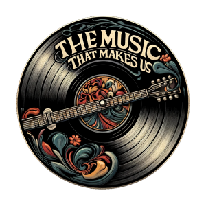 The Music that Makes us